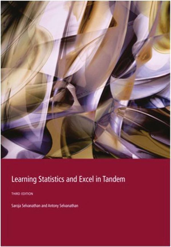 Cover Art for 9780170193016, PP0580 Learning Statistics and Excel in Tandem: With Excel 2007 by Saroja Selvanathan; Antony Selvanathan