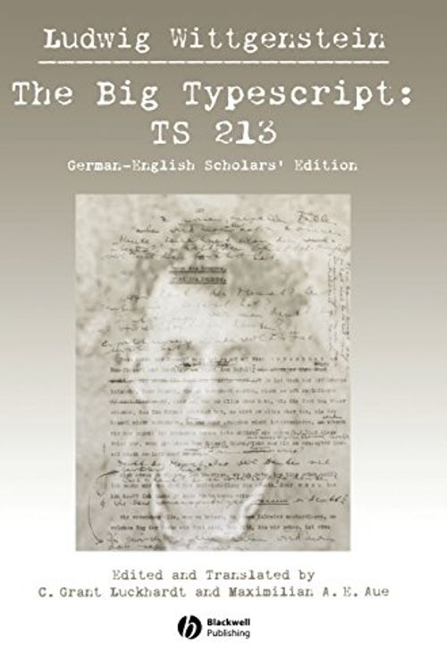 Cover Art for 9781405106993, The Big Typescript: German-English Scholar's Edition by Ludwig Wittgenstein