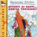 Cover Art for 9788838455421, Attenti ai baffi... Arriva Topigoni! by Geronimo Stilton
