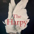 Cover Art for 9780802148162, The Harpy by Megan Hunter