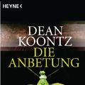 Cover Art for B006FT83AY, Die Anbetung: Roman (Odd Thomas 1) (German Edition) by Dean Koontz