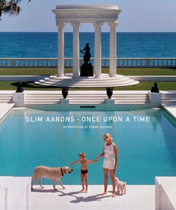 Cover Art for 9780810946033, Slim Aarons: Once Upon a Time by Slim Aarons