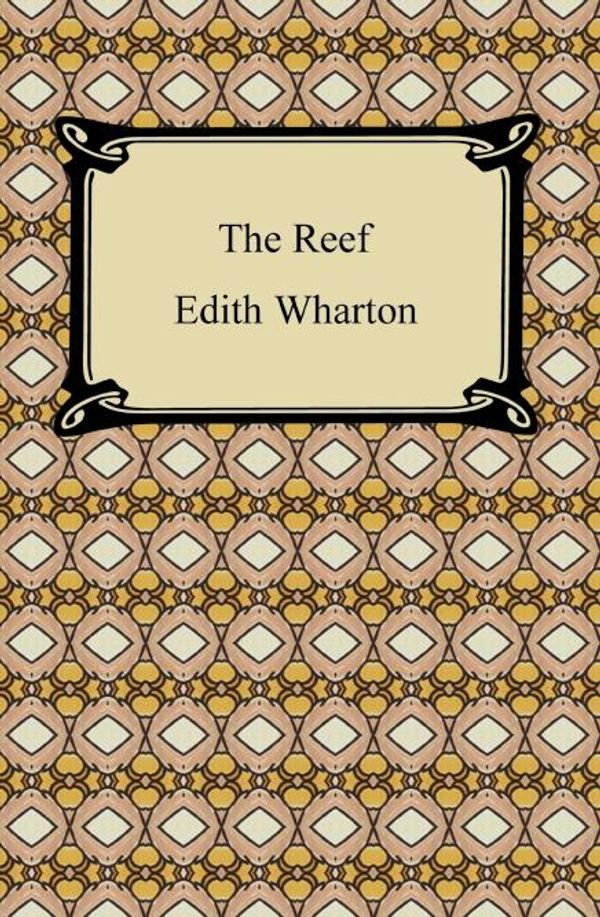 Cover Art for 9781596743908, The Reef by Edith Wharton