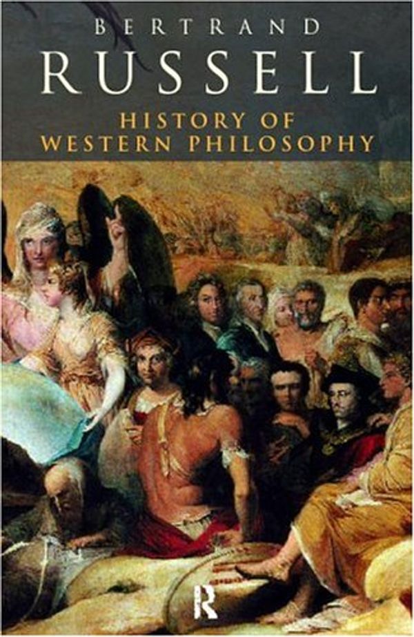 Cover Art for 9780415228541, A History of Western Philosophy by Bertrand Russell