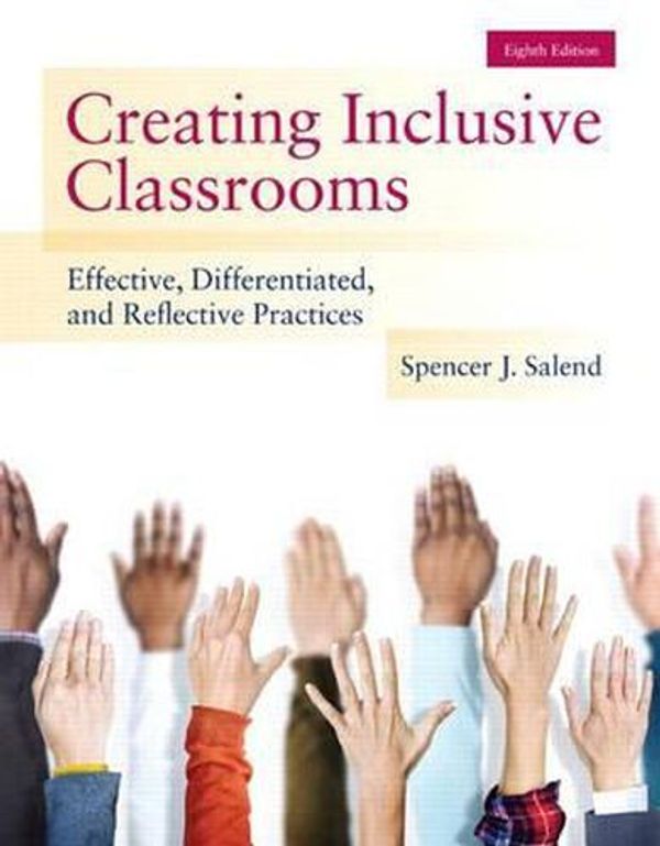 Cover Art for 9780133589399, Creating Inclusive Classrooms: Effective, Differentiated and Reflective Practices, Enhanced Pearson Etext with Loose-Leaf Version -- Access Card Pack by Spencer J. Salend