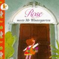 Cover Art for 9780744531480, Rose Meets Mr. Wintergarten by Bob Graham