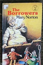 Cover Art for 9780460027007, The Borrowers (Dent Dolphin series) by Mary Norton
