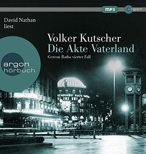 Cover Art for 9783839893944, Die Akte Vaterland: Gereon Raths vierter Fall by Kutscher, Volker