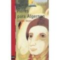 Cover Art for 9781933032450, Flores para Algernon (Ilustraciones de Etienne Delessert, El Barco De Vapor) by Daniel Keyes