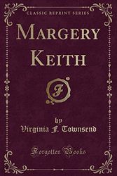 Cover Art for 9781331220800, Margery Keith (Classic Reprint) by Virginia F Townsend