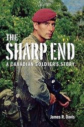 Cover Art for 9781553657538, The Sharp End: A Canadian Soldier's Story by Davis, James R.