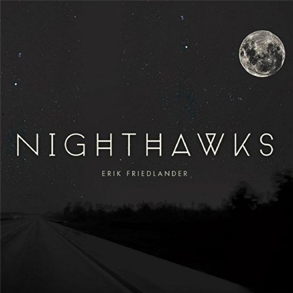Cover Art for 0859711149290, Nighthawks by Erik Friedlander