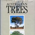 Cover Art for 9780947334086, A Field Guide to Australian Trees by Ivan Holliday
