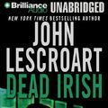 Cover Art for 9781469266053, Dead Irish by John Lescroart