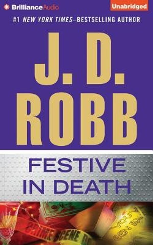 Cover Art for B00QNGQ9C8, Festive in Death[FESTIVE IN DEATH 11D][UNABRIDGED][Compact Disc] by J D. Robb