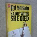 Cover Art for 9780330240123, Sadie When She Died by Ed McBain