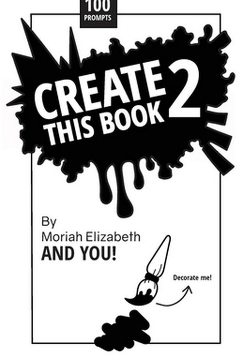 Cover Art for 9780692168721, Create This Book 2: Volume 2 by Moriah Elizabeth