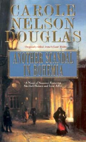Cover Art for 9780765343253, Another Scandal in Bohemia by Carole Nelson Douglas
