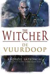 Cover Art for 9789024568185, De vuurdoop (The witcher) by Andrzej Sapkowski