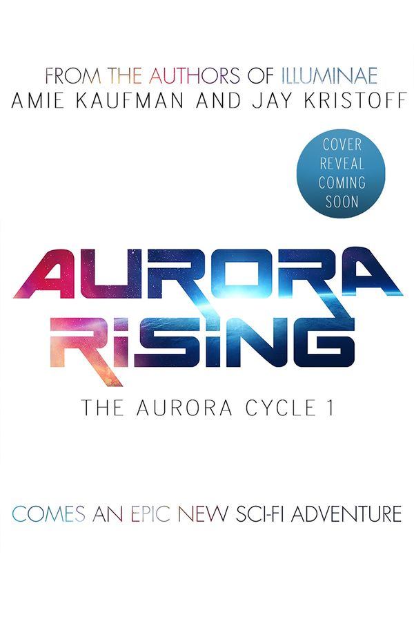 Cover Art for 9781760870270, Aurora Rising by Amie Kaufman, Jay Kristoff
