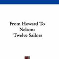Cover Art for 9780548346037, From Howard to Nelson by Unknown