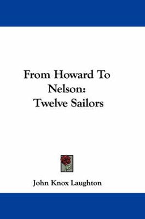 Cover Art for 9780548346037, From Howard to Nelson by Unknown