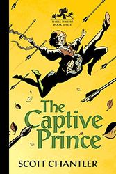 Cover Art for 9781554537778, The Captive Prince by Scott Chantler