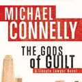 Cover Art for 9780446556798, The Gods of Guilt by Michael Connelly
