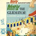 Cover Art for 9780024971203, Asterix Gladiateur by Rene Goscinny