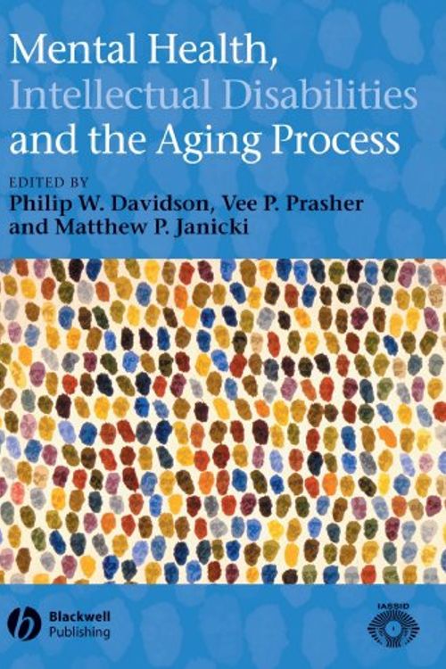 Cover Art for 9781405101646, Mental Health, Intellectual Disabilities and the Ageing Process by Philip W. Davidson, Vee Prasher, Matthew P. Janicki