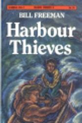 Cover Art for 9780888627469, Harbour Thieves (Bains) by Bill Freeman