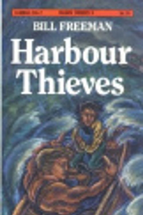 Cover Art for 9780888627469, Harbour Thieves (Bains) by Bill Freeman