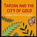 Cover Art for 9798718760071, Tarzan and the City of Gold by Edgar Rice Burroughs