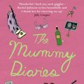 Cover Art for 9780670915620, The Mummy Diaries by Rachel Johnson