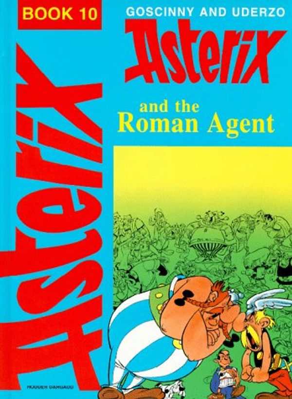 Cover Art for 9780340165409, Asterix and the Roman Agent by Rene Goscinny
