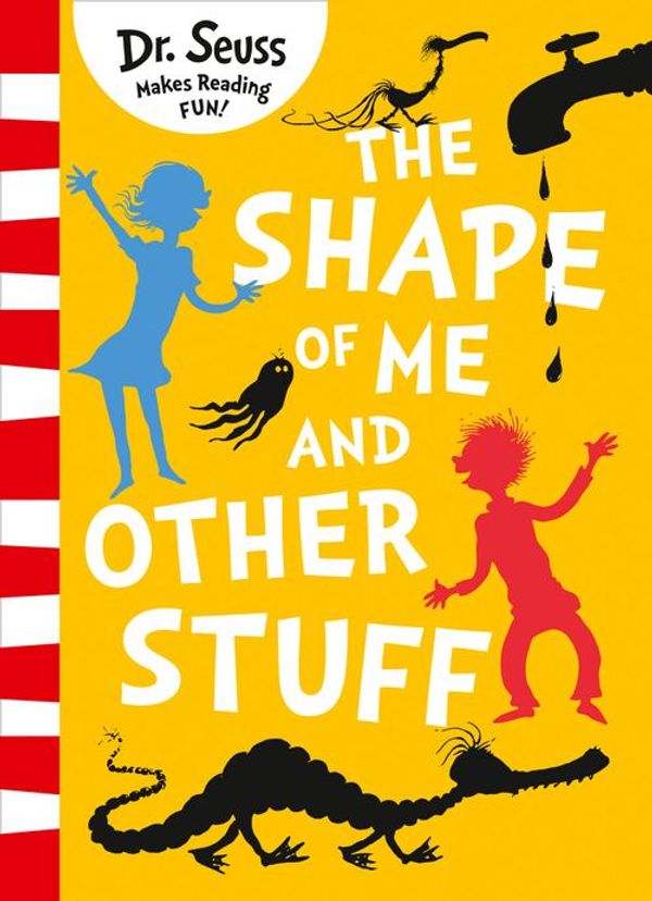 Cover Art for 9780007967810, SHAPE OF ME AND OTHER STUFF BIG BOOK by Dr Seuss