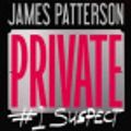 Cover Art for 9780316216142, Private:  #1 Suspect by James Patterson
