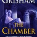 Cover Art for 9780745143811, The Chamber: Abridged: Complete & Unabridged by John Grisham