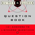 Cover Art for 9780771054488, The Quirks and Quarks Question Book by CBC
