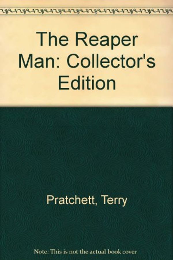 Cover Art for 9780575066564, The Reaper Man: Collector's Edition by Terry Pratchett