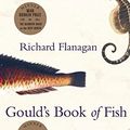 Cover Art for B010MZE1OI, Gould's Book of Fish by Richard Flanagan (2002-12-26) by Richard Flanagan;