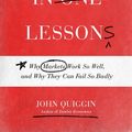 Cover Art for 9780691186108, Economics in Two Lessons: Why Markets Work So Well, and Why They Can Fail So Badly by John Quiggin