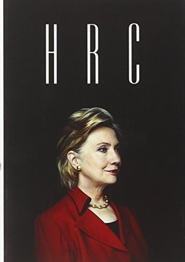Cover Art for B011MFMU40, HRC: State Secrets and the Rebirth of Hillary Clinton First edition by Allen, Jonathan, Parnes, Amie (2014) Hardcover by 