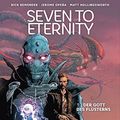 Cover Art for 9783959815574, Seven to Eternity 1 by Rick Remender