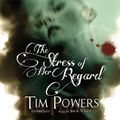 Cover Art for 9781483072104, The Stress of Her Regard by Tim Powers