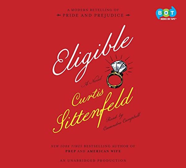Cover Art for 9780307736666, Eligible by Curtis Sittenfeld