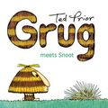 Cover Art for B00ZGZNEUW, Grug Meets Snoot by Ted Prior