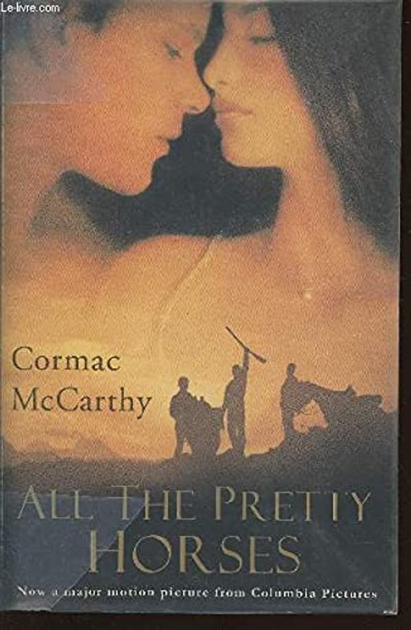 Cover Art for 9780330488433, All the Pretty Horses by Cormac McCarthy