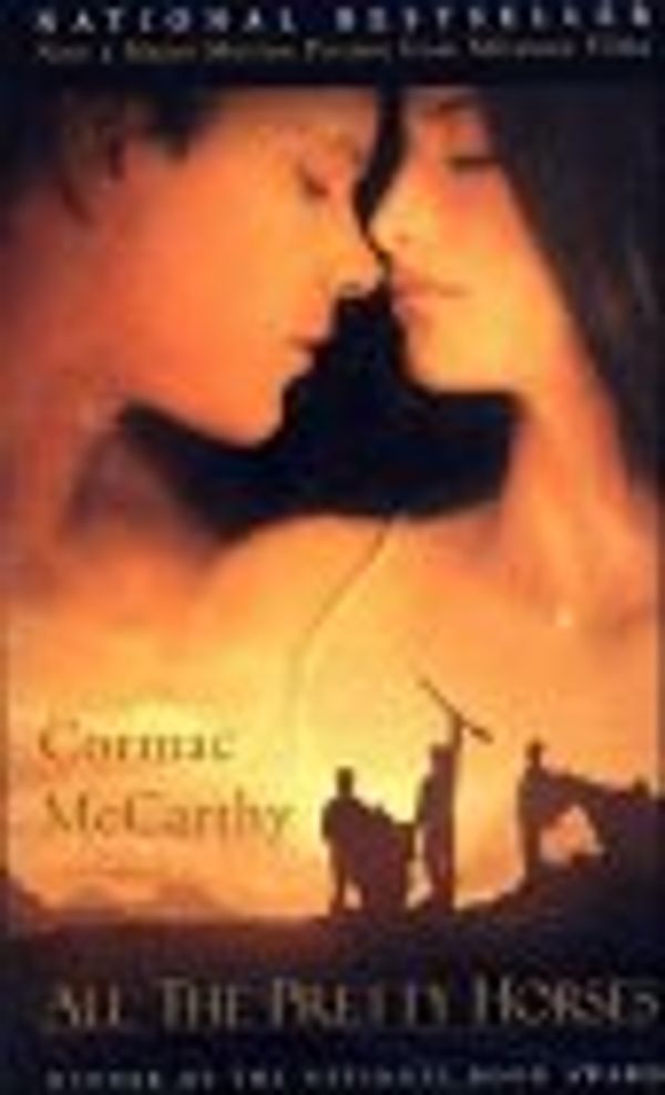 Cover Art for 9780330325325, All the Pretty Horses (Border Trilogy) by Cormac McCarthy