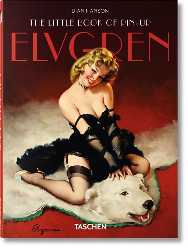 Cover Art for 9783836520218, The Little Book of Elvgren by Dian Hanson